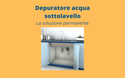 Depuratore acque sottolavello: la soluzione permanente